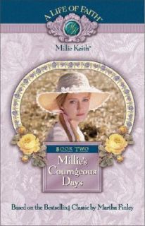 Millies Courageous Days Bk. 2 by Martha Finley 2001, Hardcover