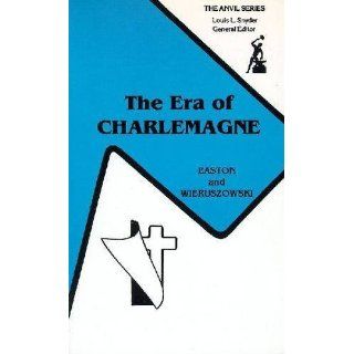 Era of Charlemagne Frankish State and Society by Wieruszowski,Stewart 