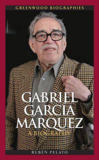 Gabriel Garcia Marquez A Biography NEW by Ruben Pelayo