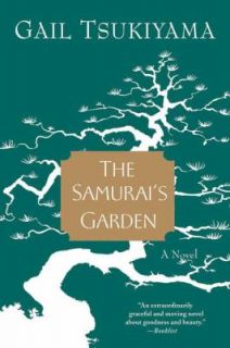The Samurais Garden A Novel by Gail Tsukiyama 1996, Paperback 