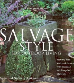 Salvage Style 45 Home and Garden Projects Using Reclaimed 