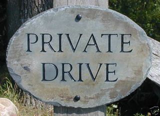 PRIVATE DRIVE SIGN (CARVED) Stone/Plaque/DRIVEWAY/SLATE