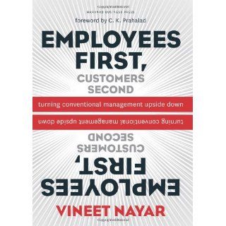 Employees First, Customers Second Turning Conventional Management 