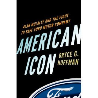Imagen American Icon Alan Mulally and the Fight to Save Ford Motor 