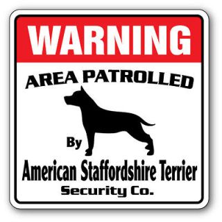   STAFFORDSHIRE TERRIER Security Sign Patrol dog pet lover puppy gift