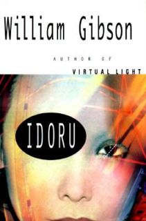 Idoru by William Gibson 1996, Hardcover