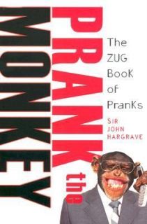   Monkey The Zug Book of Pranks by John Hargrave 2007, Paperback