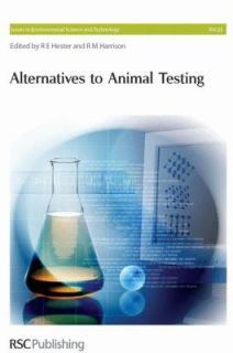 Alternatives to Animal Testing Vol. 23 by R. E. Hester, Roy M 