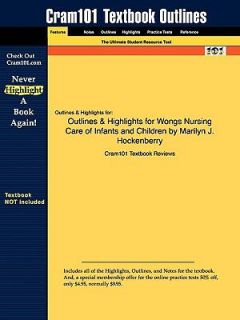 Outlines and Highlights for Wongs Nursing Care of Infants and Children 