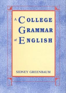 College Grammar of English by Sidney Greenbaum 1989, Paperback 