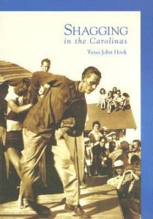 Shagging in the Carolinas by John Hook 2006, Paperback