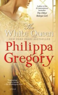 The White Queen by Philippa Gregory 2010, Paperback