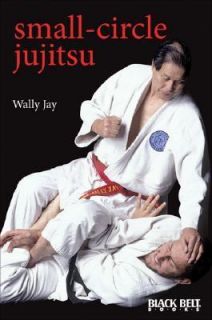 Small Circle Jujitsu by Wally Jay 1989, Paperback