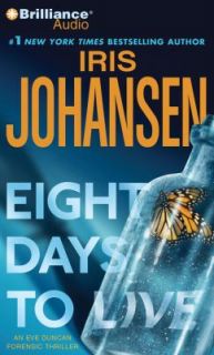 Eight Days to Live by Iris Johansen 2010, CD, Abridged, Unabridged 