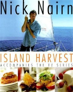 Nick Nairns Island Harvest by Nick Nairn 1999, Paperback