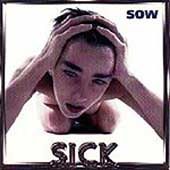 Sick by Sow CD, Nov 1998, Invisible Records