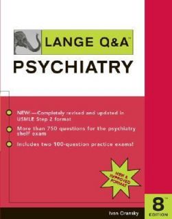 Lange Q A Psychiatry by Ivan Oransky 2005, Paperback, Revised