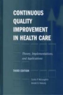 Continuous Quality Improvement in Health Care by Arnold D. Kaluzny and 