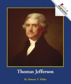 Thomas Jefferson (Rookie Biographies), Ribke, Simone T., New Book