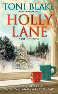 Holly Lane by Toni Blake 2011, Paperback