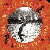 The Way Back Home by Wind Machine CD, Aug 1995, Blue Meteor Records 