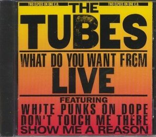 TUBES**WHAT DO YOU WANT FROM LIVE**CD