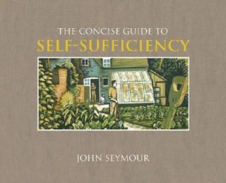   Sufficiency by Will Sutherland and John Seymour 2007, Hardcover