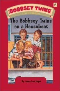 The Bobbsey Twins on a Houseboat Vol. 6 by Laura Lee Hope 2004 