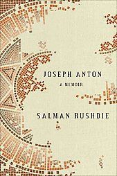 Joseph Anton A Memoir by Salman Rushdie 2012, Hardcover