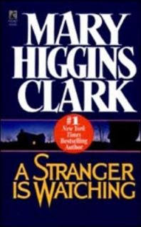 Stranger Is Watching by Mary Higgins Clark 1991, Paperback, Reprint 