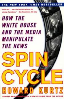   the Media Manipulate the News by Howard Kurtz 1998, Paperback