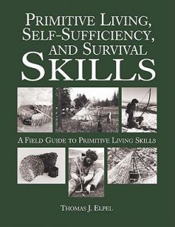   , and Survival Skills by Thomas J. Elpel 2003, Paperback