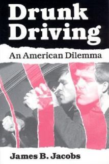   Driving An American Dilemma by James B. Jacobs 1992, Paperback