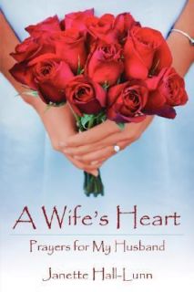 Wifes Heart Prayers for My Husband by Janette Hall Lunn 2006 