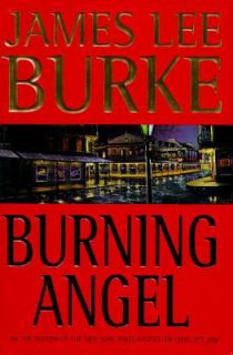 Burning Angel by James Lee Burke 1995, Hardcover