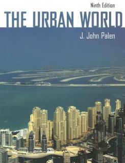 The Urban World, Ninth Edition by J. Joh