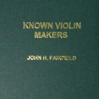 Brand New Known Violin Makers by John Fairfield Violins Book 6th 