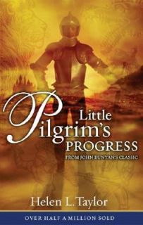 Little Pilgrims Progress From John Bunyans Classic by Helen L 