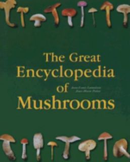   of Mushrooms by Jean Louis Lamaison 2008, Hardcover