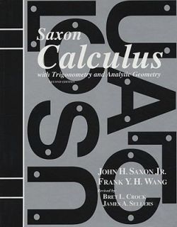 Calculus by John Saxon and Frank Wang 2001, Hardcover, Revised 