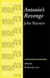 Antonios Revenge John Marston by John Marston and Reavley Gair 1999 
