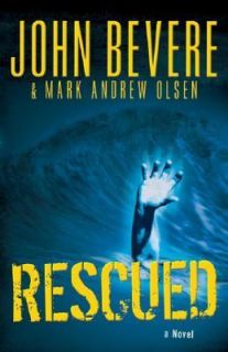 Rescued by John Bevere and Mark Andrew O