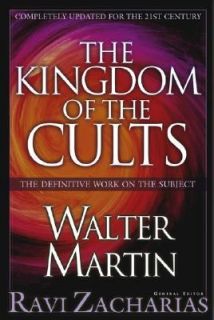The Kingdom of the Cults by Jill Martin Rische and Walter Ralston 