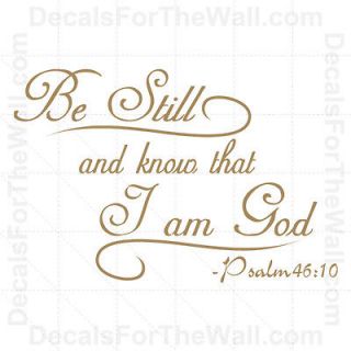 Be Still and Know That I Am God Psalm 4610 God Bible Vinyl Wall Decal 