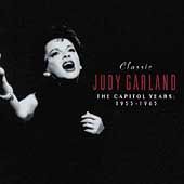 Classic Judy Garland The Capitol Years 1955 1965 by Judy Garland CD 