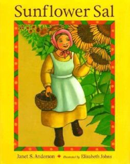 Sunflower Sal by Janet S. Anderson 1997, Hardcover