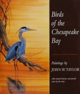   of the Chesapeake Bay  Paintings by John W. Taylor, with Natural