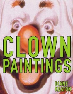 Clown Paintings by Diane Keaton (2002, H