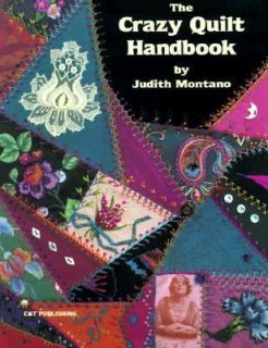The Crazy Quilt Handbook by Judith Baker Montano 1995, Paperback 