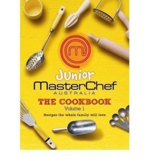 JUNIOR MASTERCHEF THE COOKBOOK VOLUME 1 by MasterChef Australia BRAND 